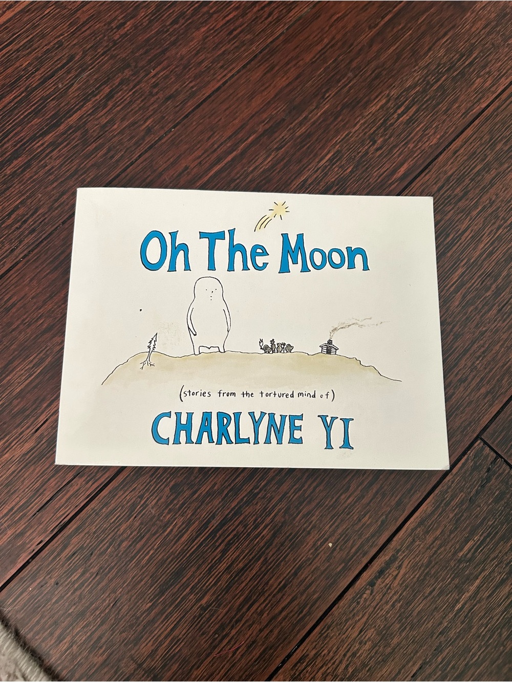 Oh The Moon by Charlyne Yi - Illustrated White & Blue Cover